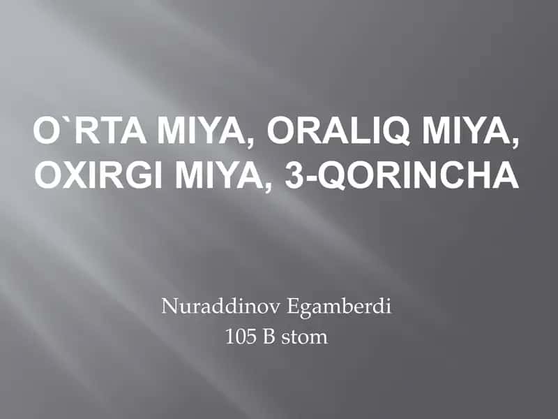 Oʻrtamiya,oraliqmiya,oxirgimiya, 3-qorincha 1
