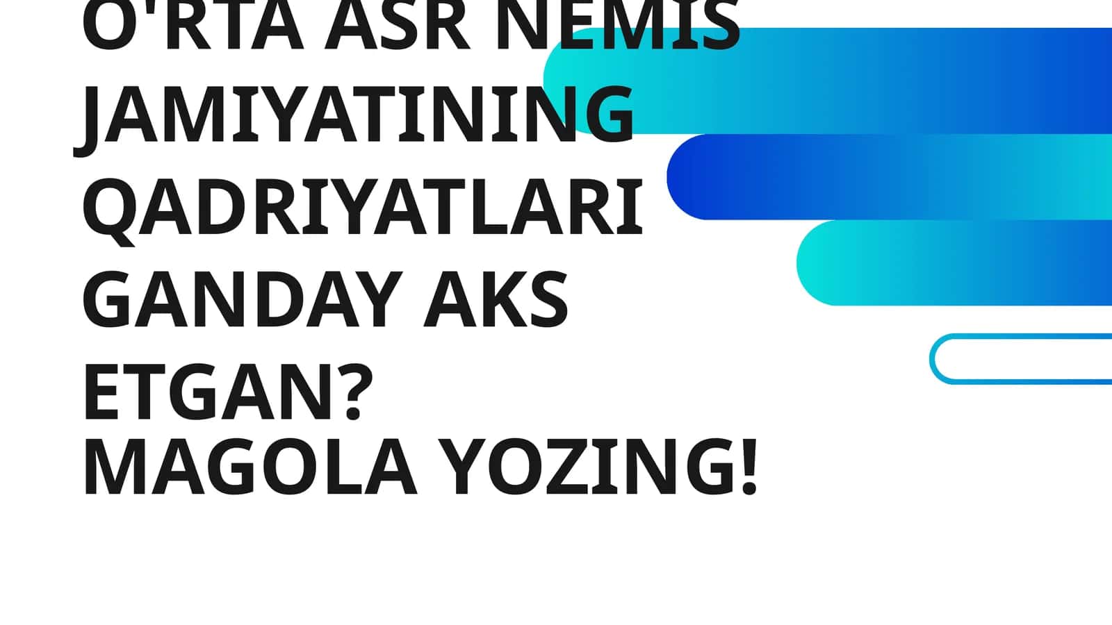 O'RTA ASR NEMIS JAMIYATINING QADRIYATLARI GANDAY AKS ETGAN? 1