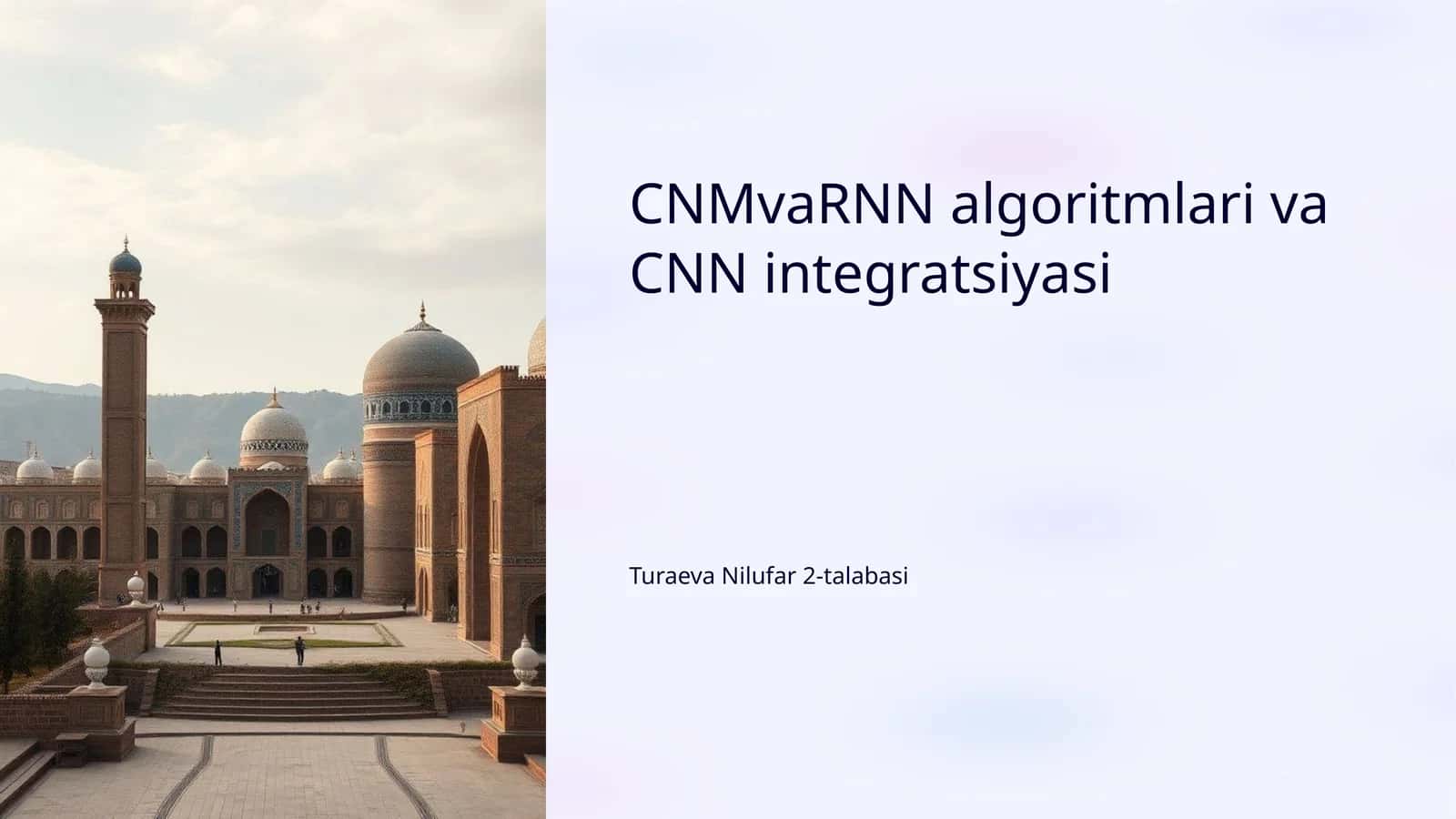 CNMvaRNN algoritmlari va CNN integratsiyasi 1