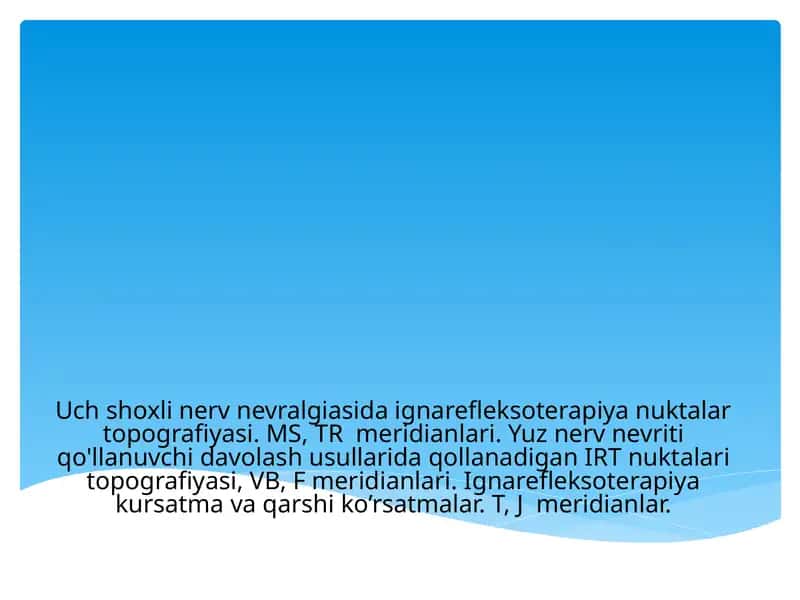 Uch shoxli nerv nevralgiasida ignarefleksoterapiya nuktalar topografiyasi 1