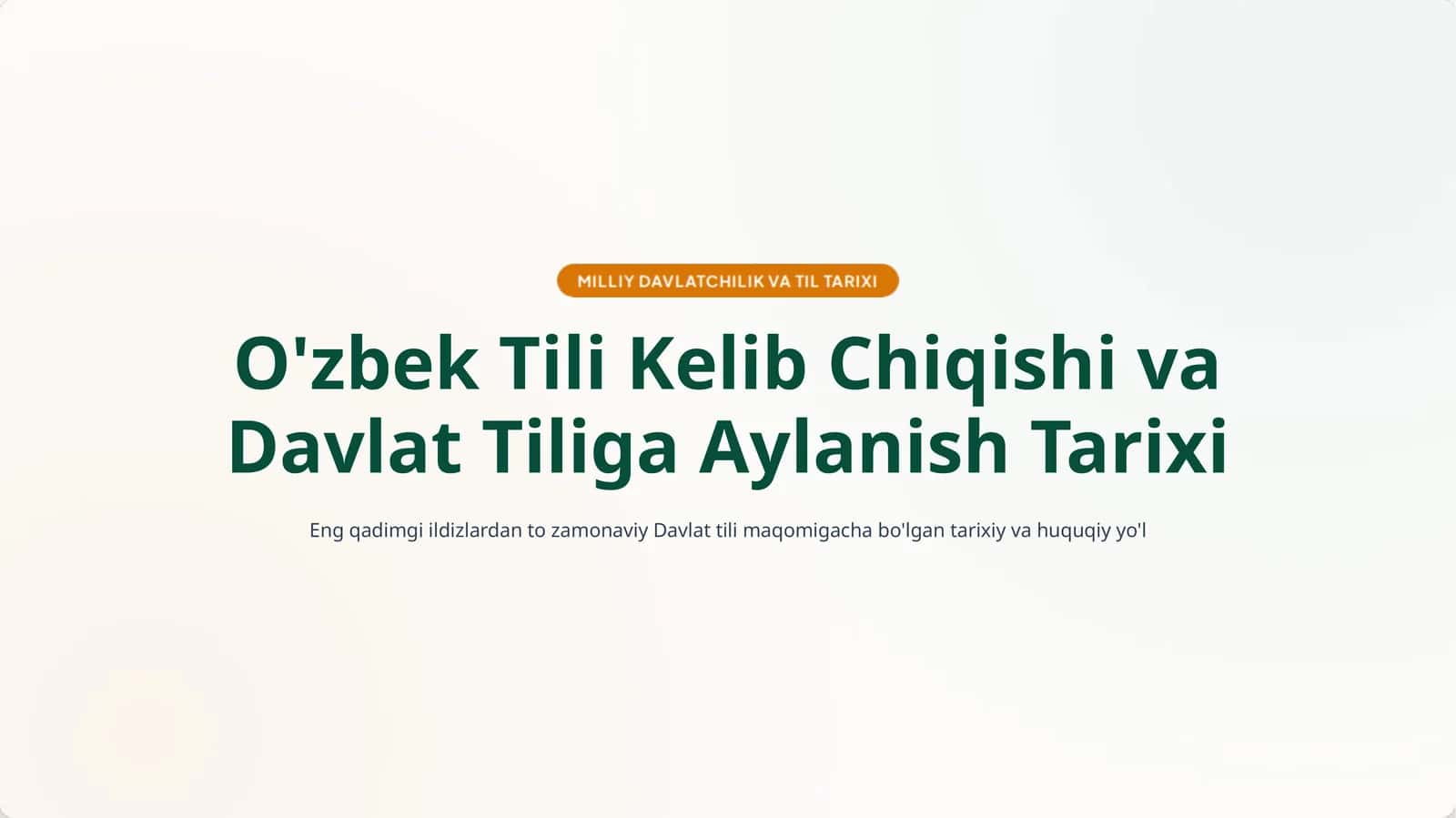 O'zbek Tili Kelib Chiqishi va Davlat Tiliga Aylanish Tarixi 1