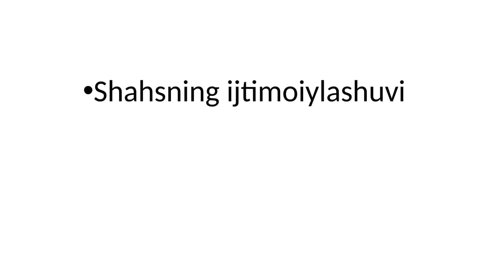Shahsning ijtimoiylashuvi 1