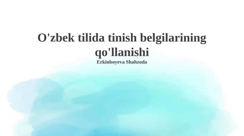 O'zbek tilida tinish belgilarining qo'llanishi 1