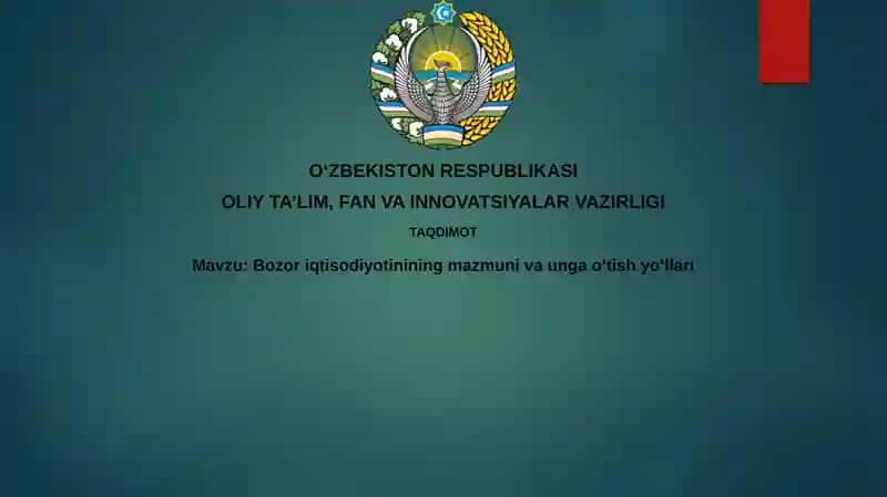 Bozor iqtisodiyotining mohiyati va asosiy elementlari