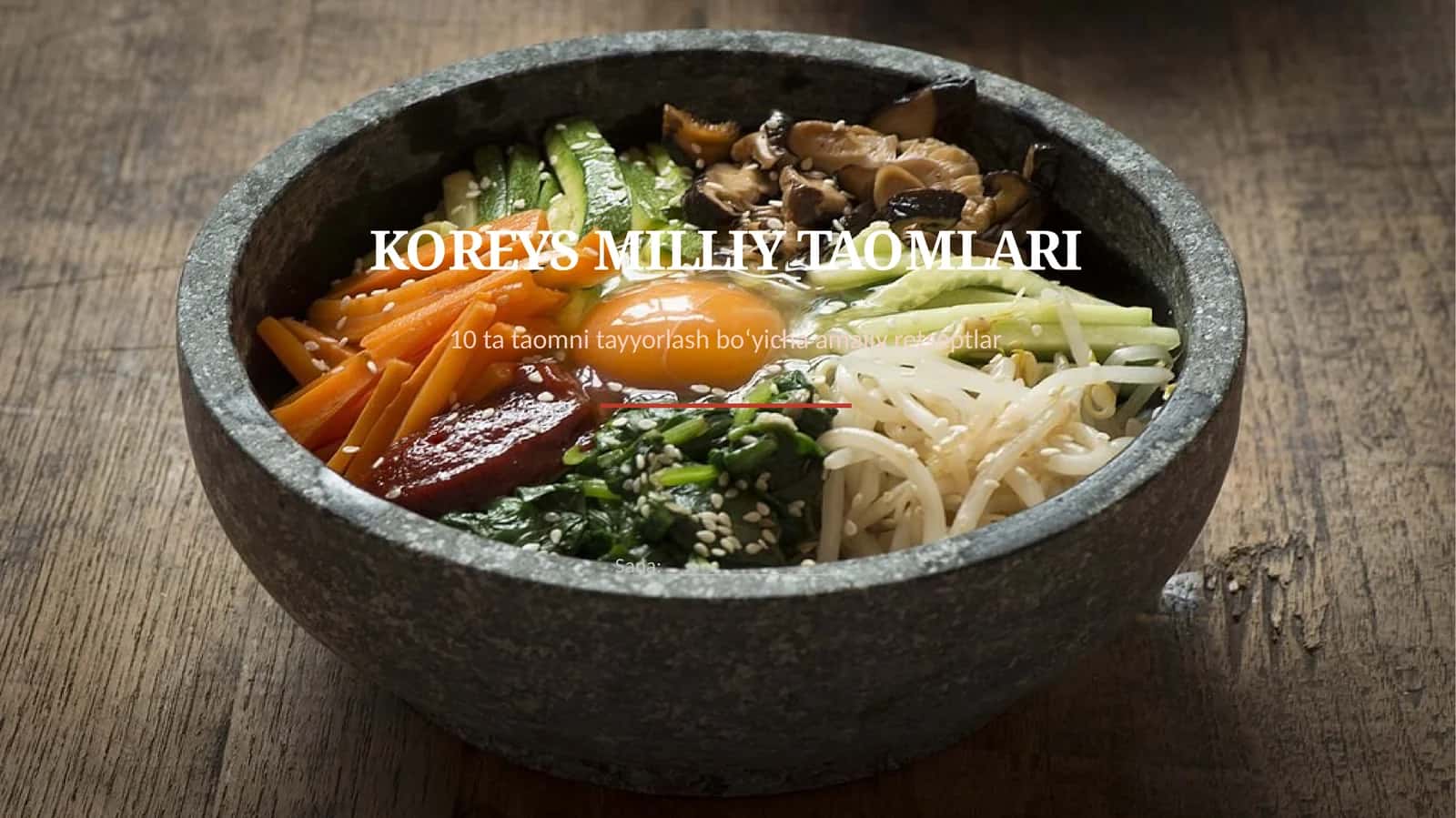 Koreys taomlari retseptlar va tayyorlash usullari 1