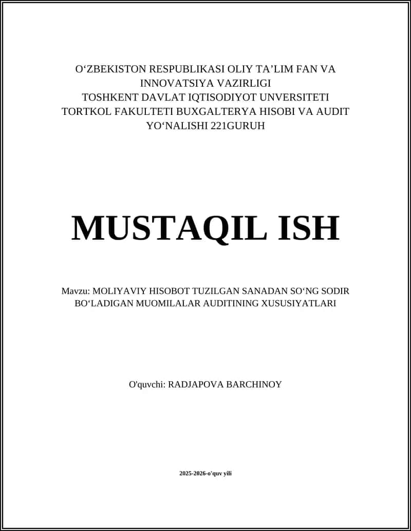 MOLIYAVIY HISOBOT TUZILGAN SANADAN SOʻNG SODIR BOʻLADIGAN MUOMILALAR AUDITINING XUSUSIYATLARI 1