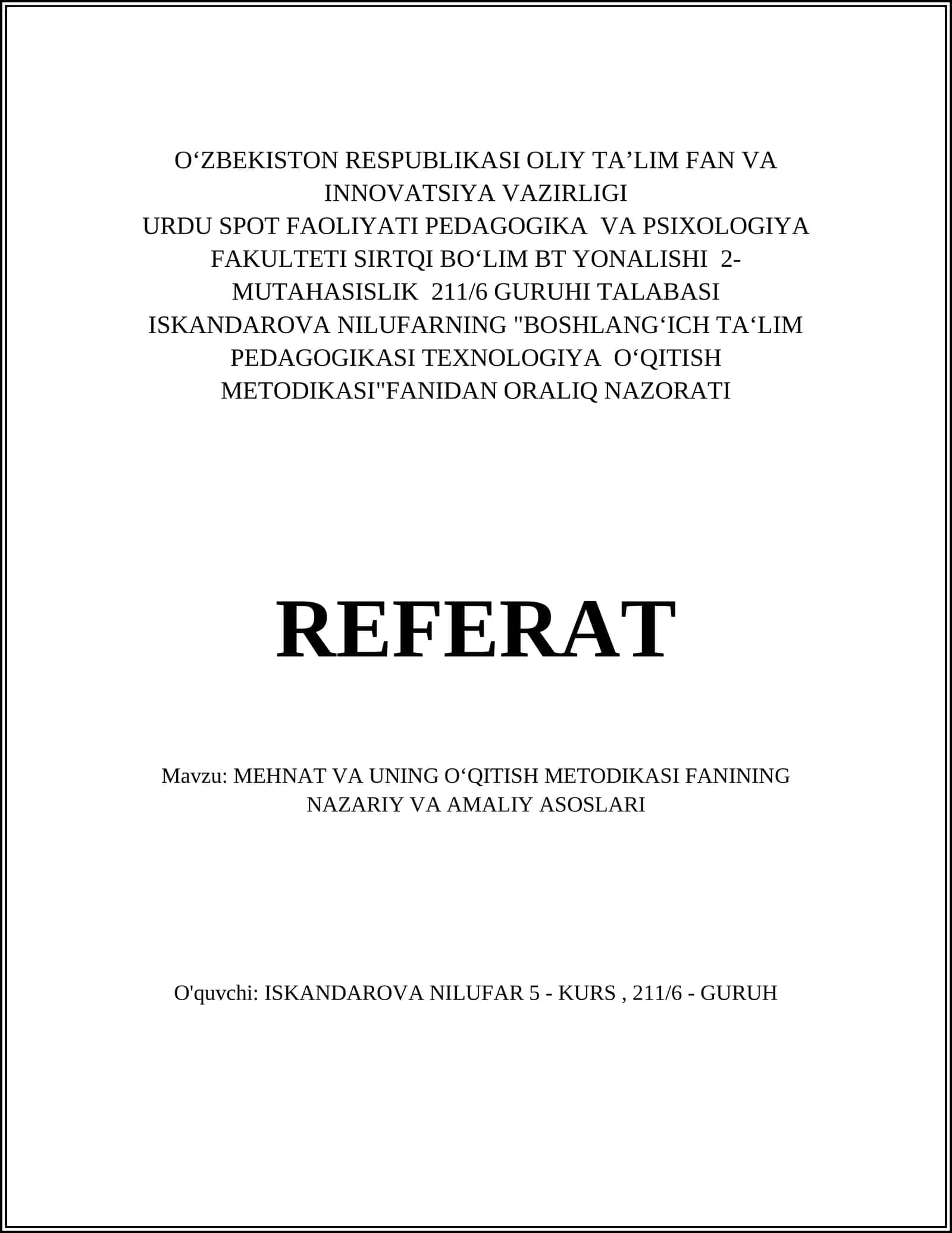 BOSHLANG‘ICH TA‘LIM PEDAGOGIKASI TEXNOLOGIYA OʻQITISH METODIKASI FANIDAN ORALIQ NAZORATI REFERAT 1
