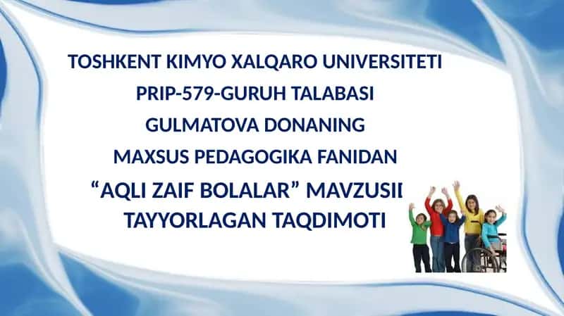 "AQLI ZAIF BOLALAR" 1