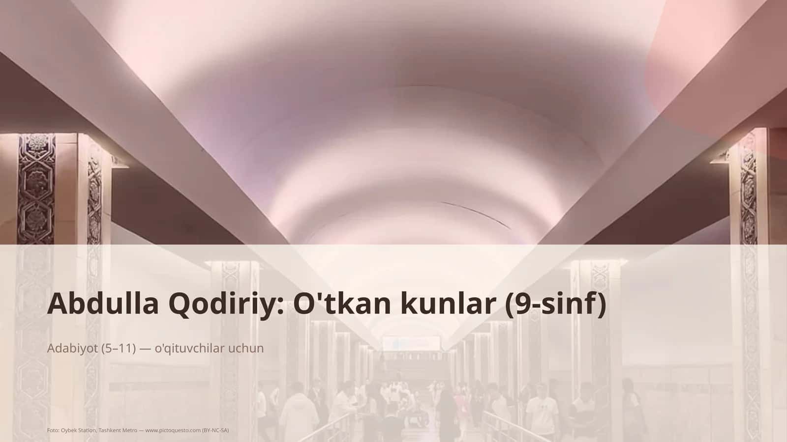 Abdulla Qodiriy: O'tkan kunlar (9-sinf) 1