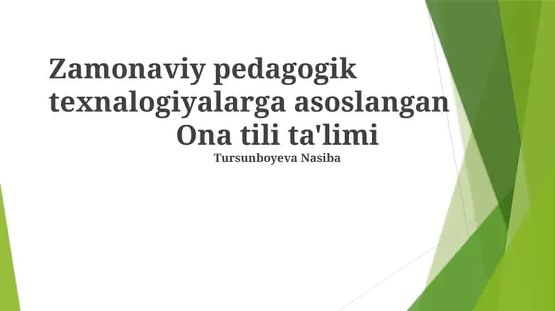 Zamonaviy pedagogik texnologiyalarga asoslangan Ona tili ta'limi 1
