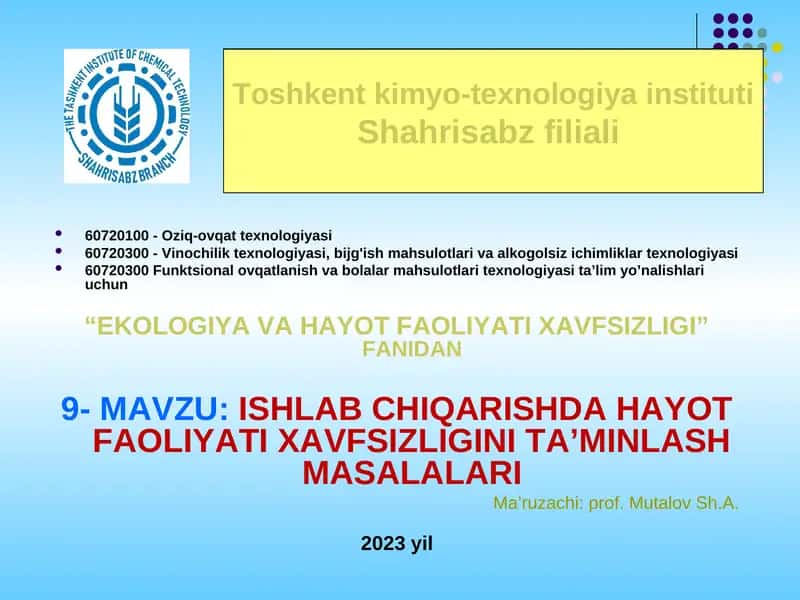 ISHLAB CHIQARISHDA HAYOT FAOLIYATI XAVFSIZLIGINI TA’MINLASH MASALALARI 1
