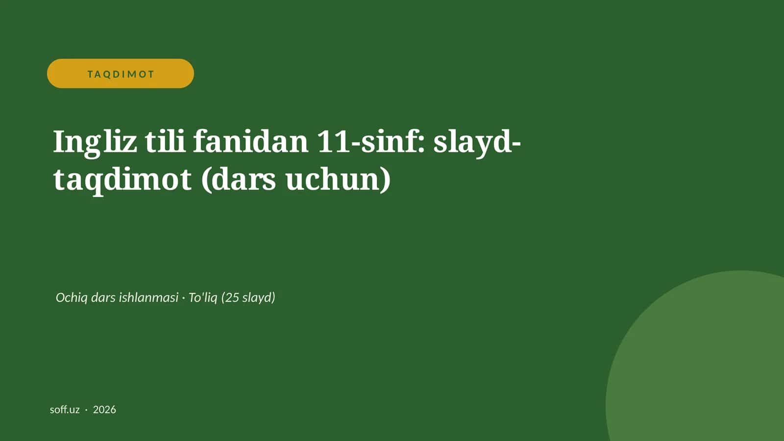 Ingliz tili fanidan 11-sinf: slayd-taqdimot (dars uchun) 1