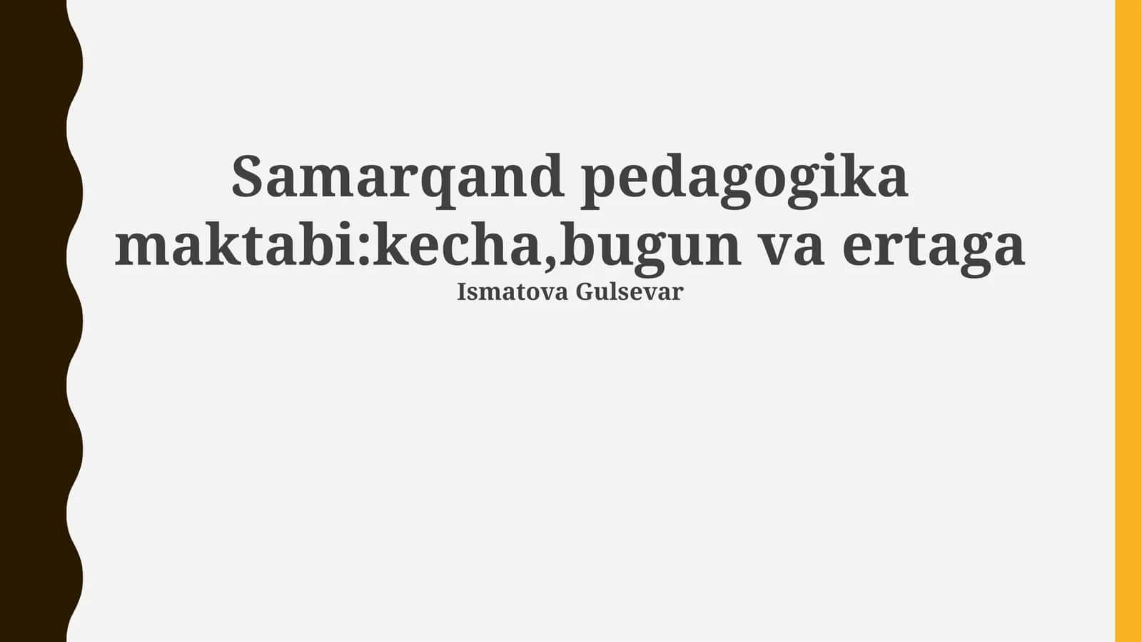 Samarqand pedagogika maktabi: kecha, bugun va ertaga 1