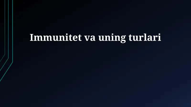 Immunitet va uning turlari 1