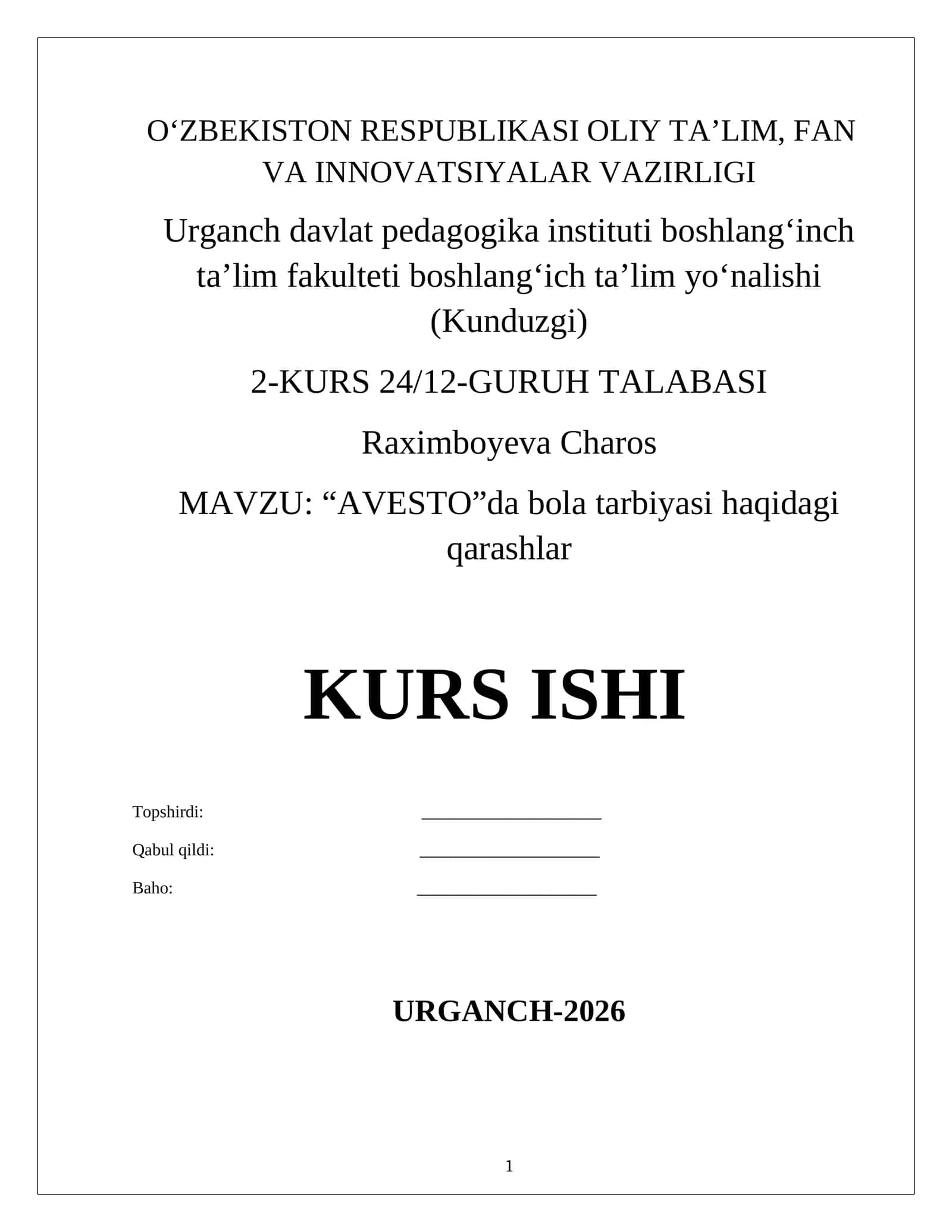 MAVZU: “AVESTO”da bola tarbiyasi haqidagi qarashlar 1