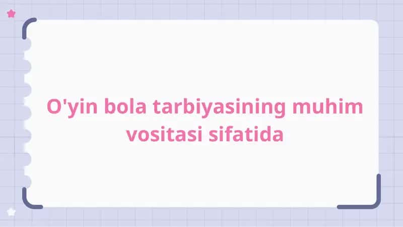 O'yin bola tarbiyasi 1
