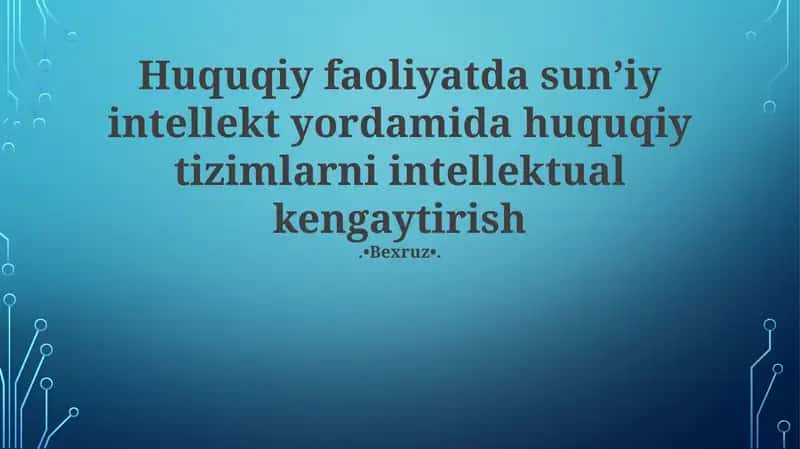 Sun'iy Intellekt va Huquqiy Tizimlar 1