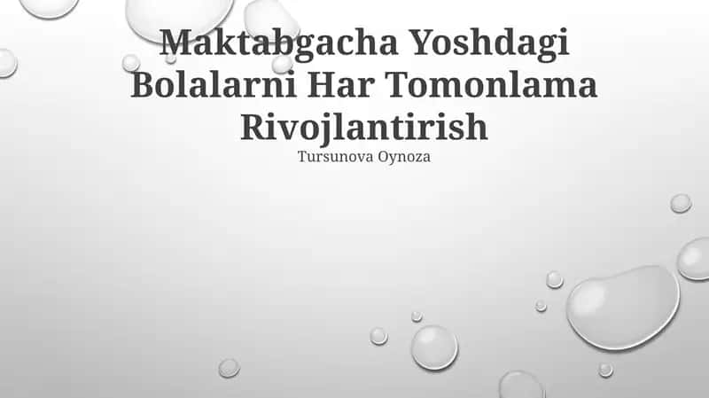 Maktabgacha Yoshdagi Bolalarni Har Tomonlama Rivojlantirish 1