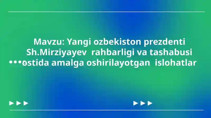 Yangi ozbekiston prezdenti sh. Mirziyayev  rahbarligi va tashabusi ostida amalga oshirilayotgan  isl 1