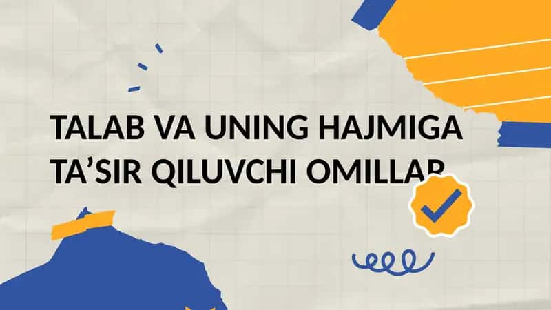 TALAB VA UNING HAJMIGA TA’SIR QILUVCHI OMILLAR 1
