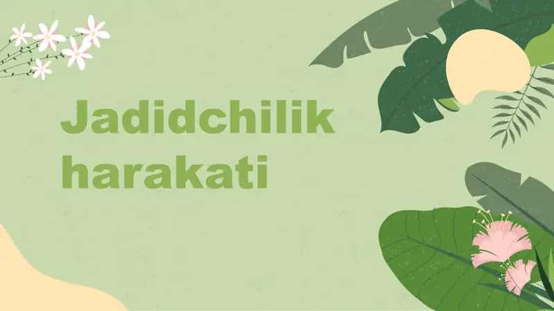 Jadidchilik harakati 1