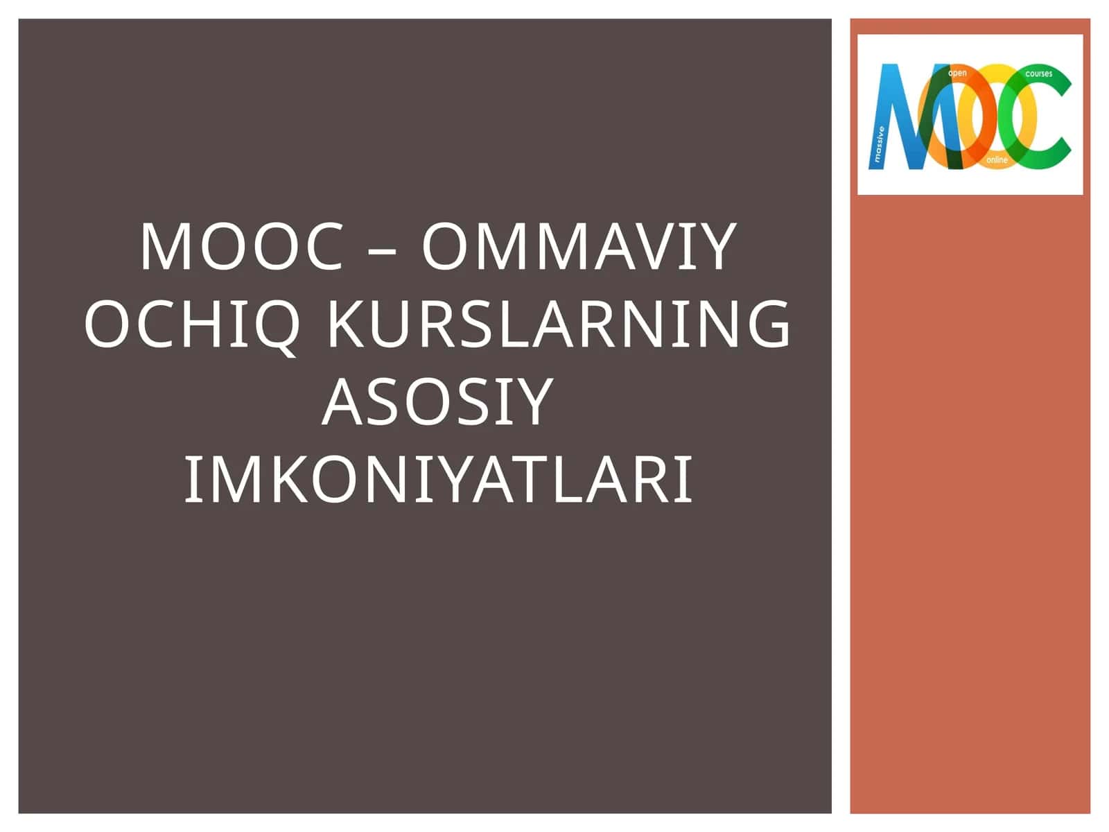 MOOC – ommaviy ochiq kurslarning asosiy imkoniyatlari 1