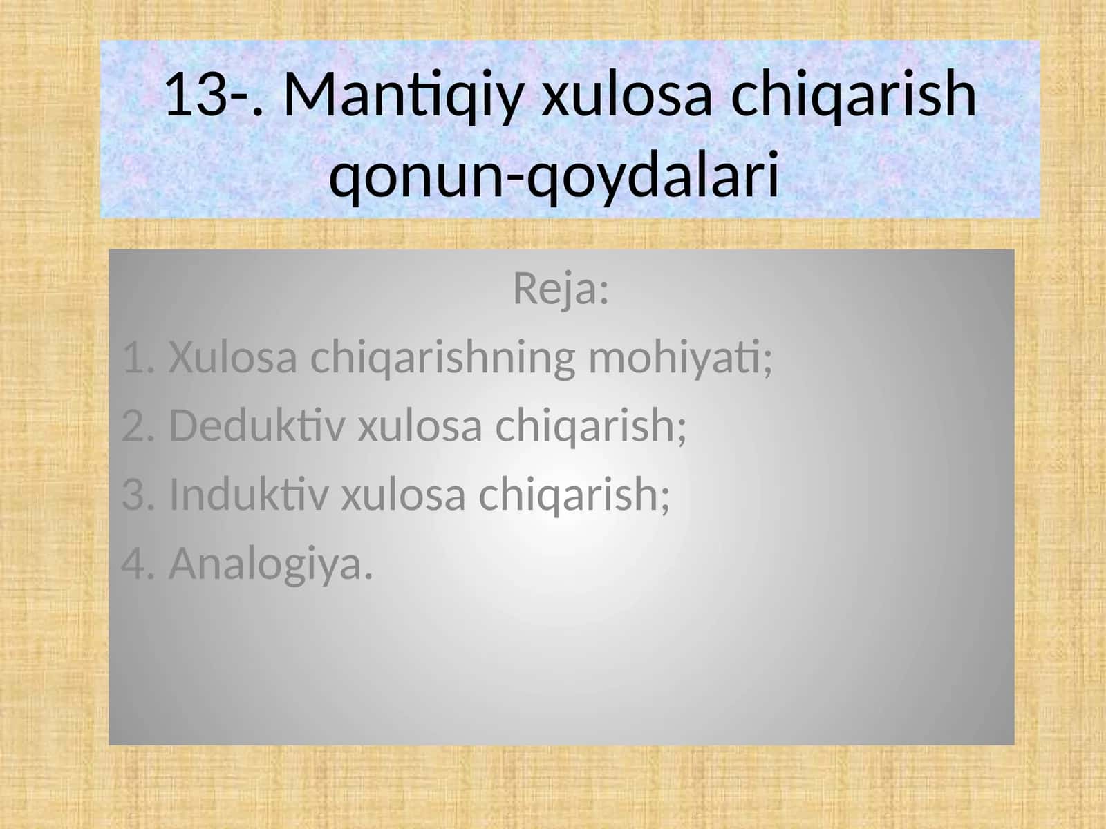 Mantiqiy xulosa chiqarish qonun-qoydalari 1