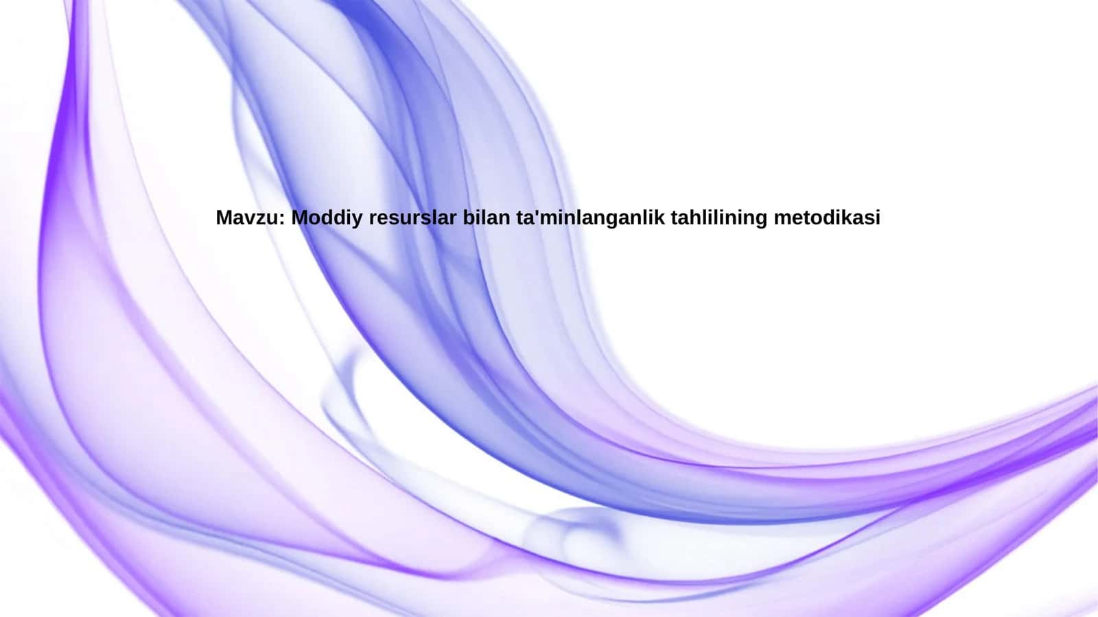 Moddiy resurslar bilan ta'minlanganlik tahlilining metodikasi 1
