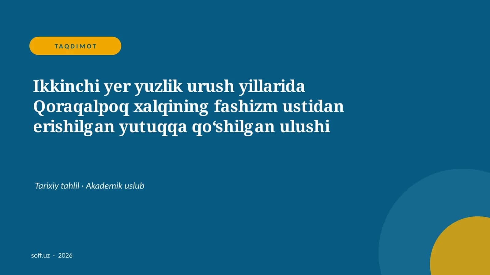 Ikkinchi yer yuzlik urush yillarida Qoraqalpoq xalqining fashizm ustidan erishilgan yutuqqa qo‘shilgan ulushi 1