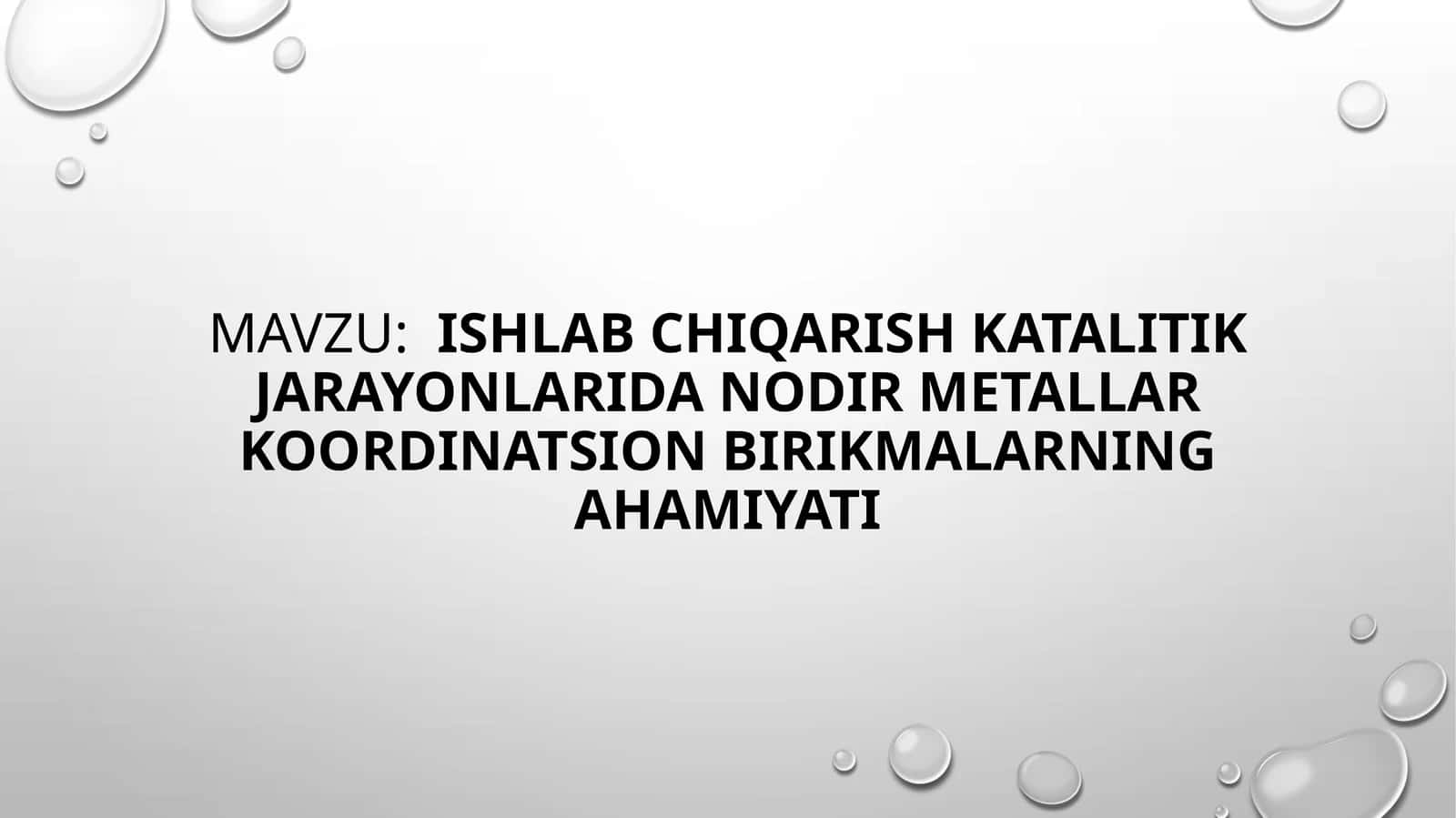 Ishlab chiqarish katalitik jarayonlari dan odirmetallar koordinatsion birikmalari ning ahmiyati 1