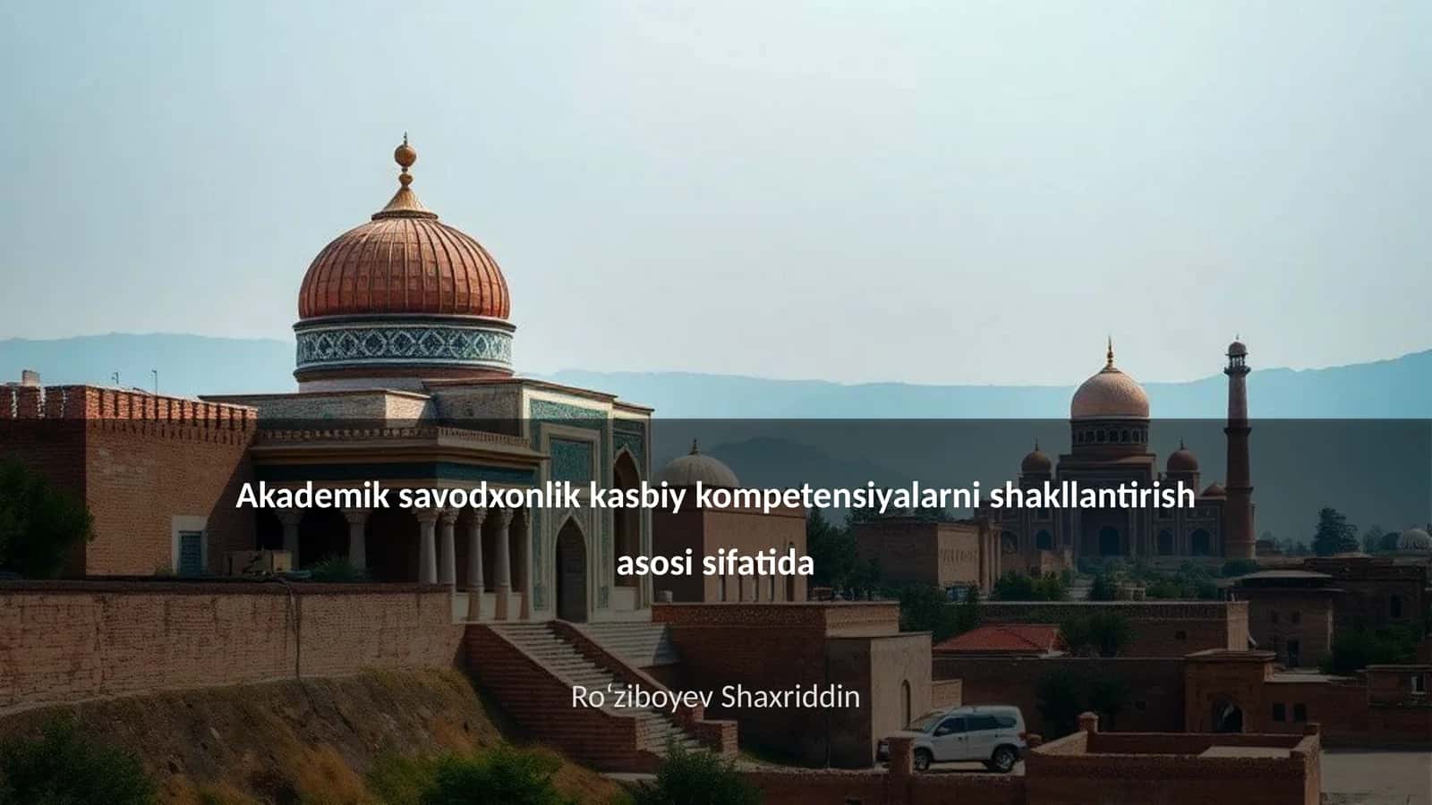 Akademik savodxonlik kasbiy kompetensiyalarni shakllantirish asosi sifatida 1