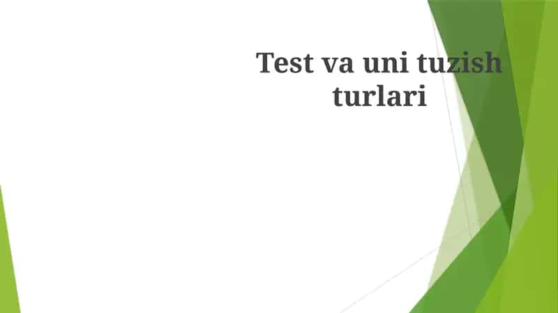 Test va uni tuzish turlari 1