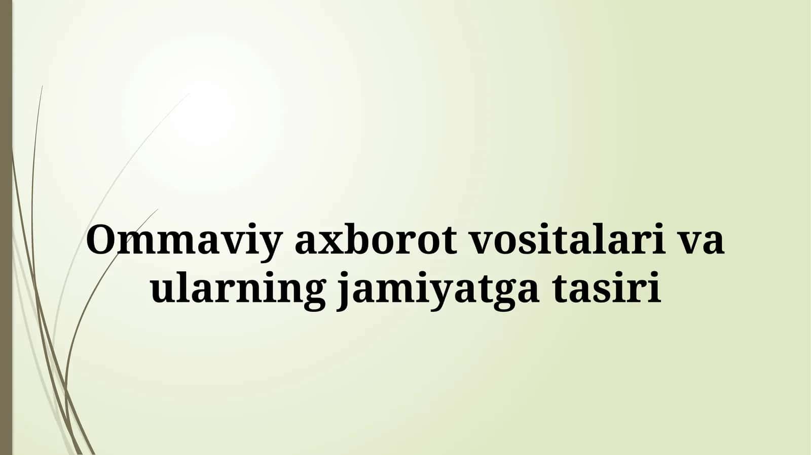 Ommaviy axborot vositalari va ularning jamiyatga tasiri 1