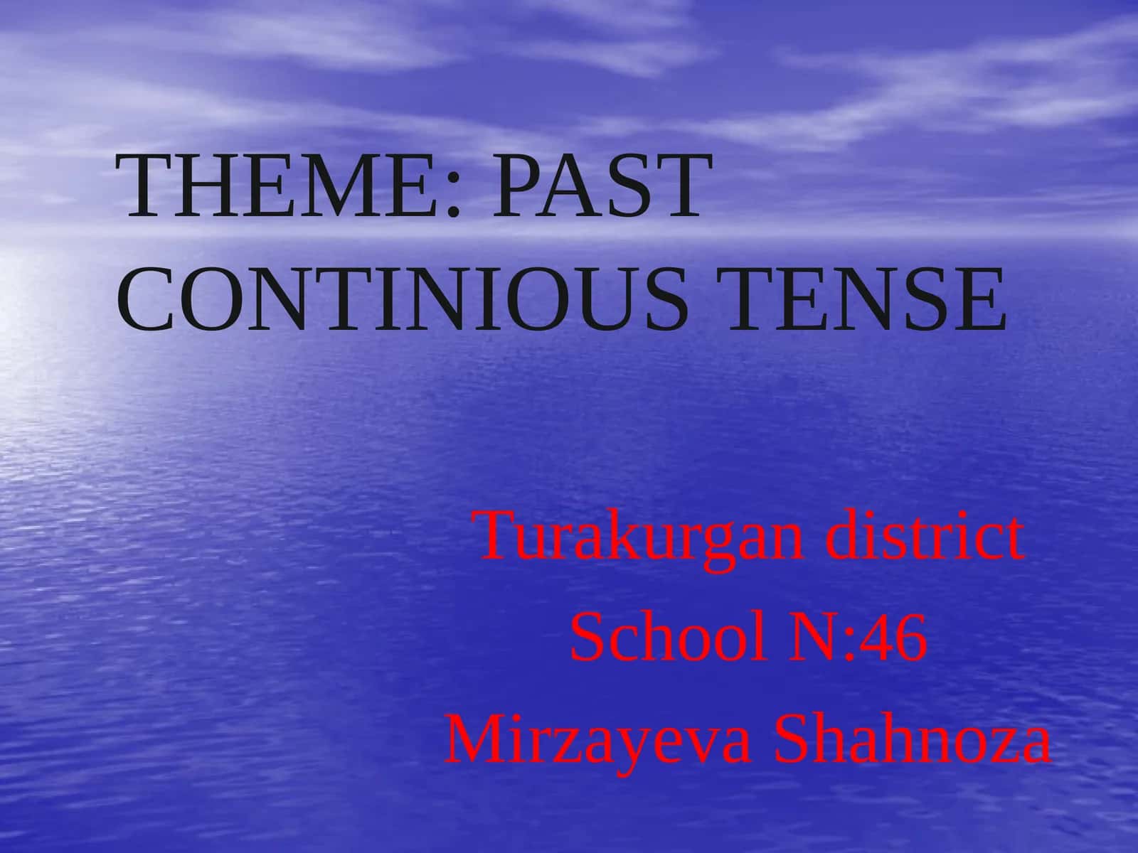 Past Continious – O'tganda Vomlizamon 1