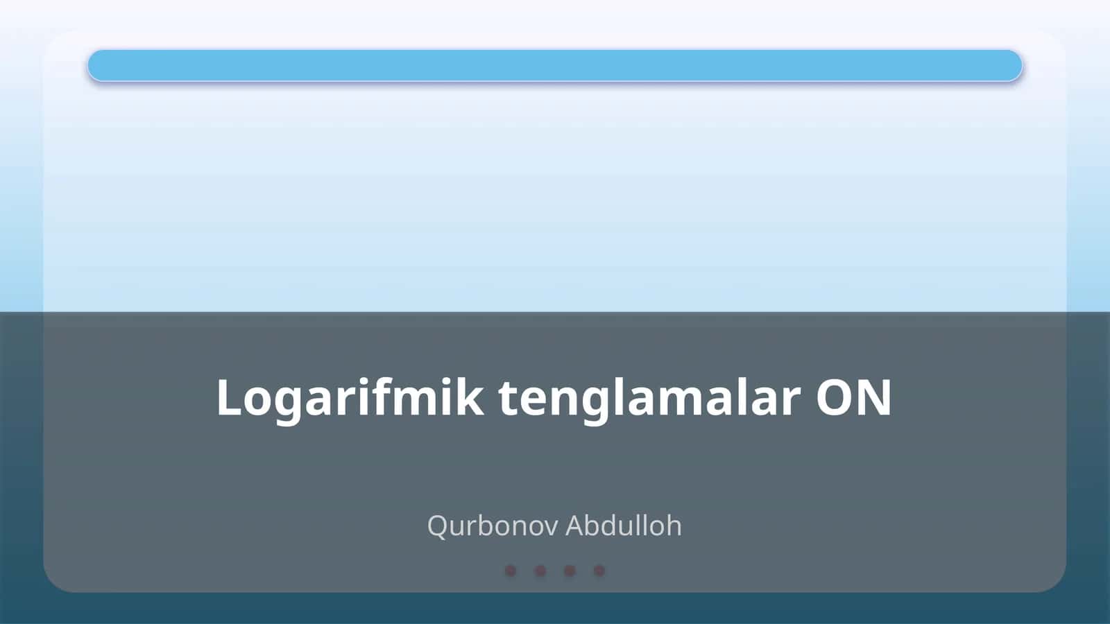 Logarifmik tenglamalar 1