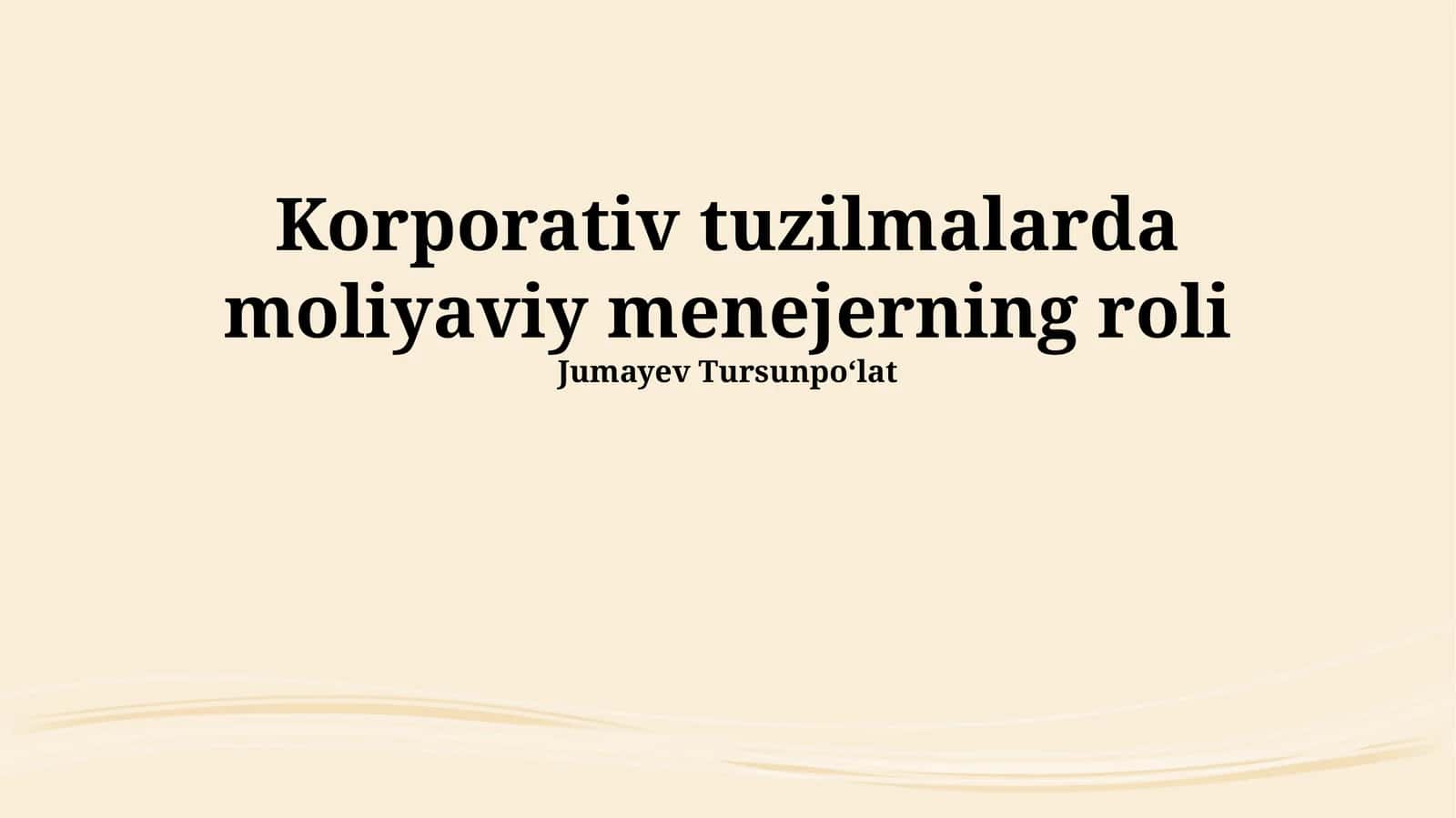 Korporativ tuzilmalarda moliyaviy menejerning roli 1