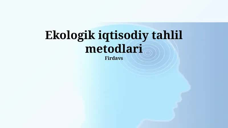 Ekologik iqtisodiy tahlil metodlari 1