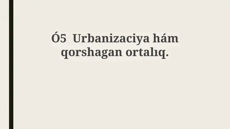 Urbanizatsiya va uning o'rni 1