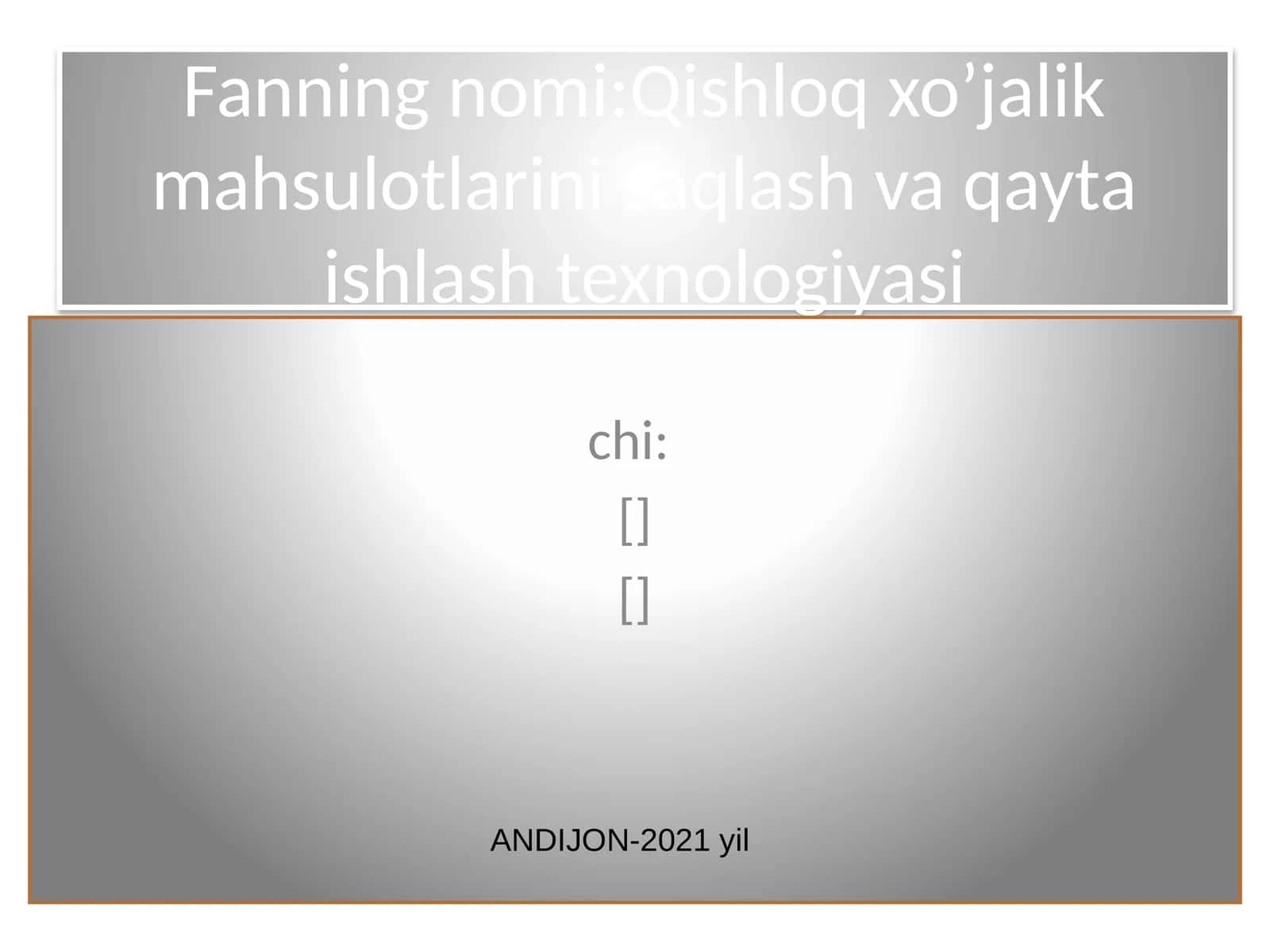 Qishloq xo’jalik mahsulotlarini saqlash va qayta ishlash texnologiyasi 1