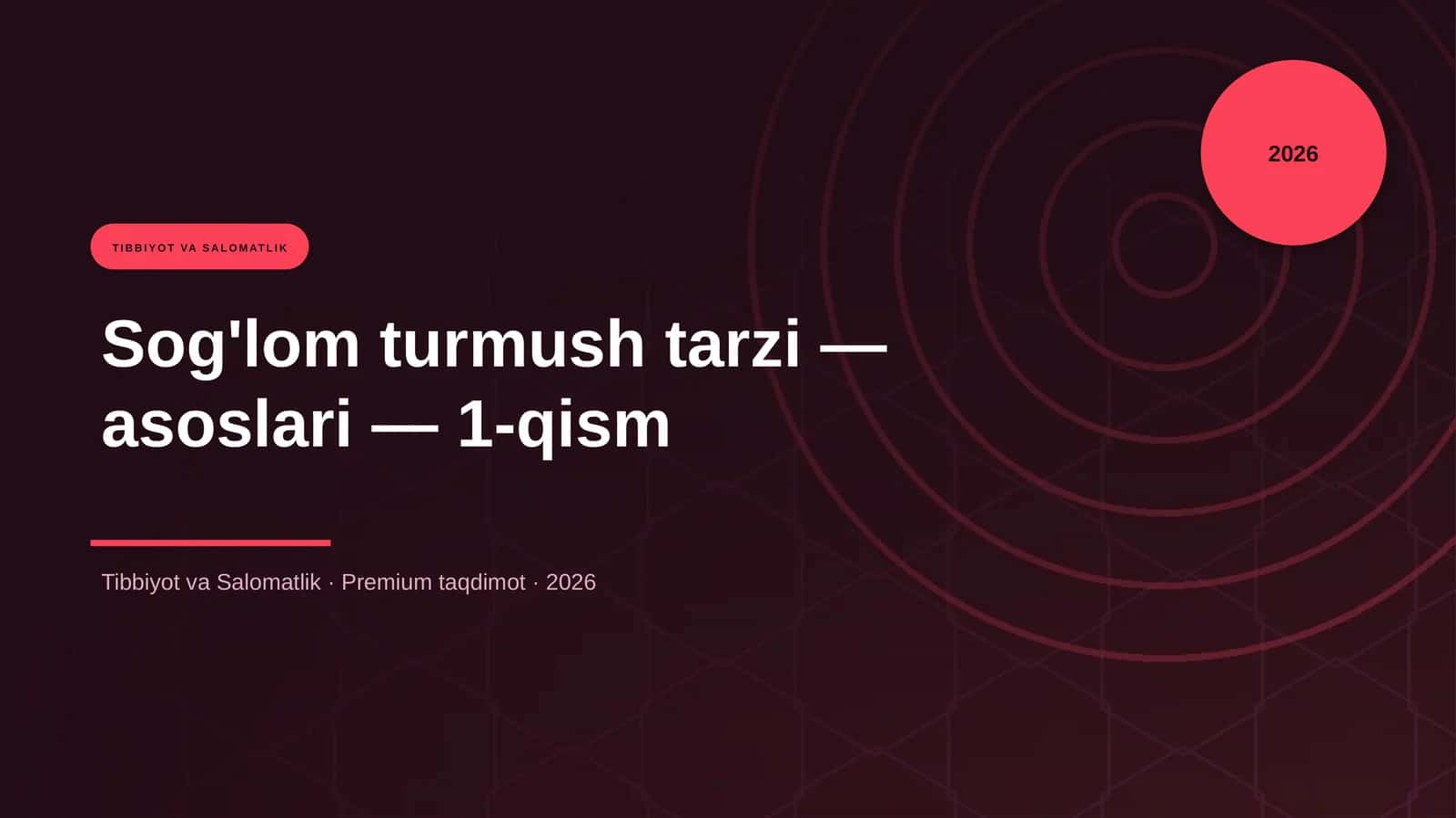 Sog'lom turmush tarzi — asoslari — 1-qism 1