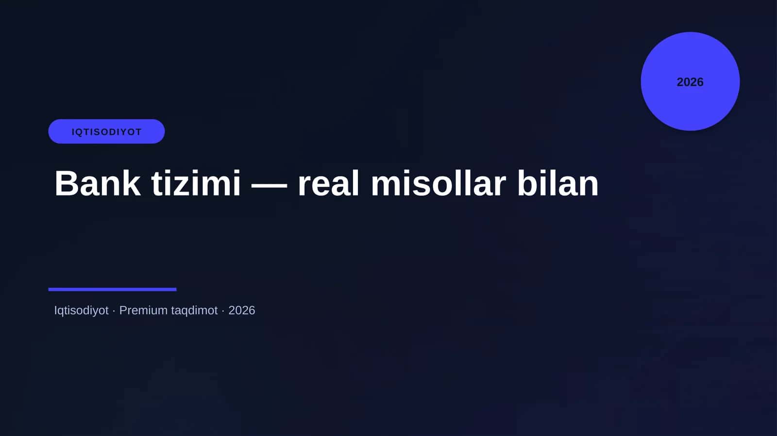 Bank tizimi — real misollar bilan 1
