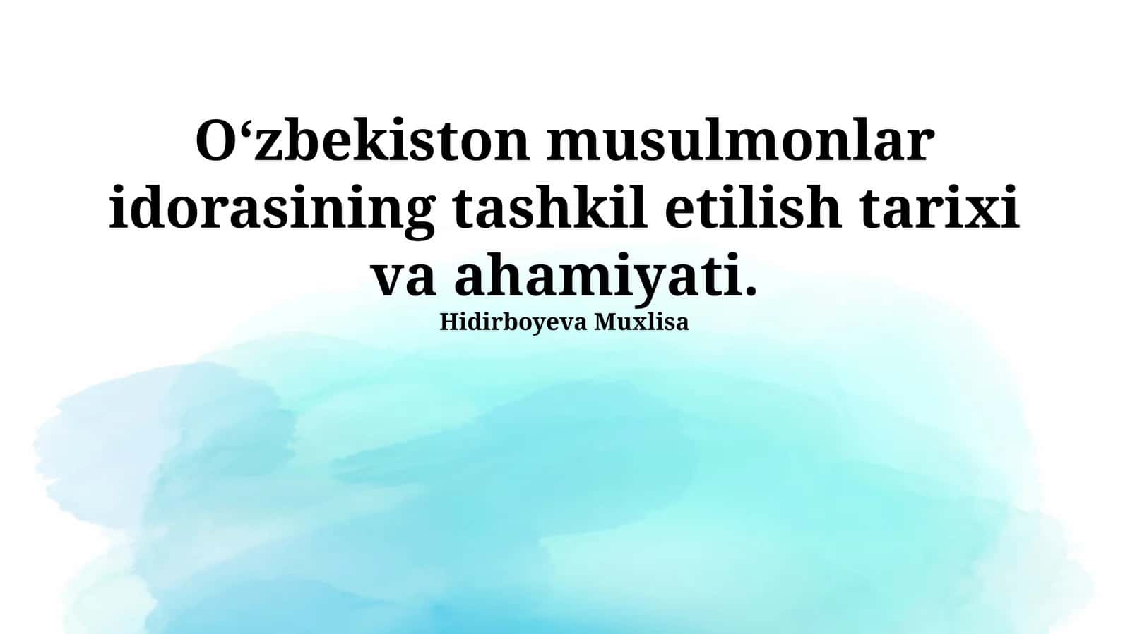 Oʻzbekiston musulmonlar idorasining tashkil etilish tarixi va ahamiyati 1