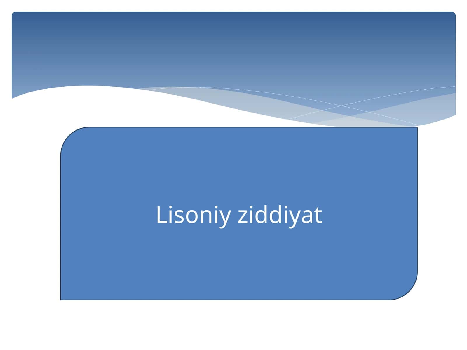 Lisoniy ziddiyat 1