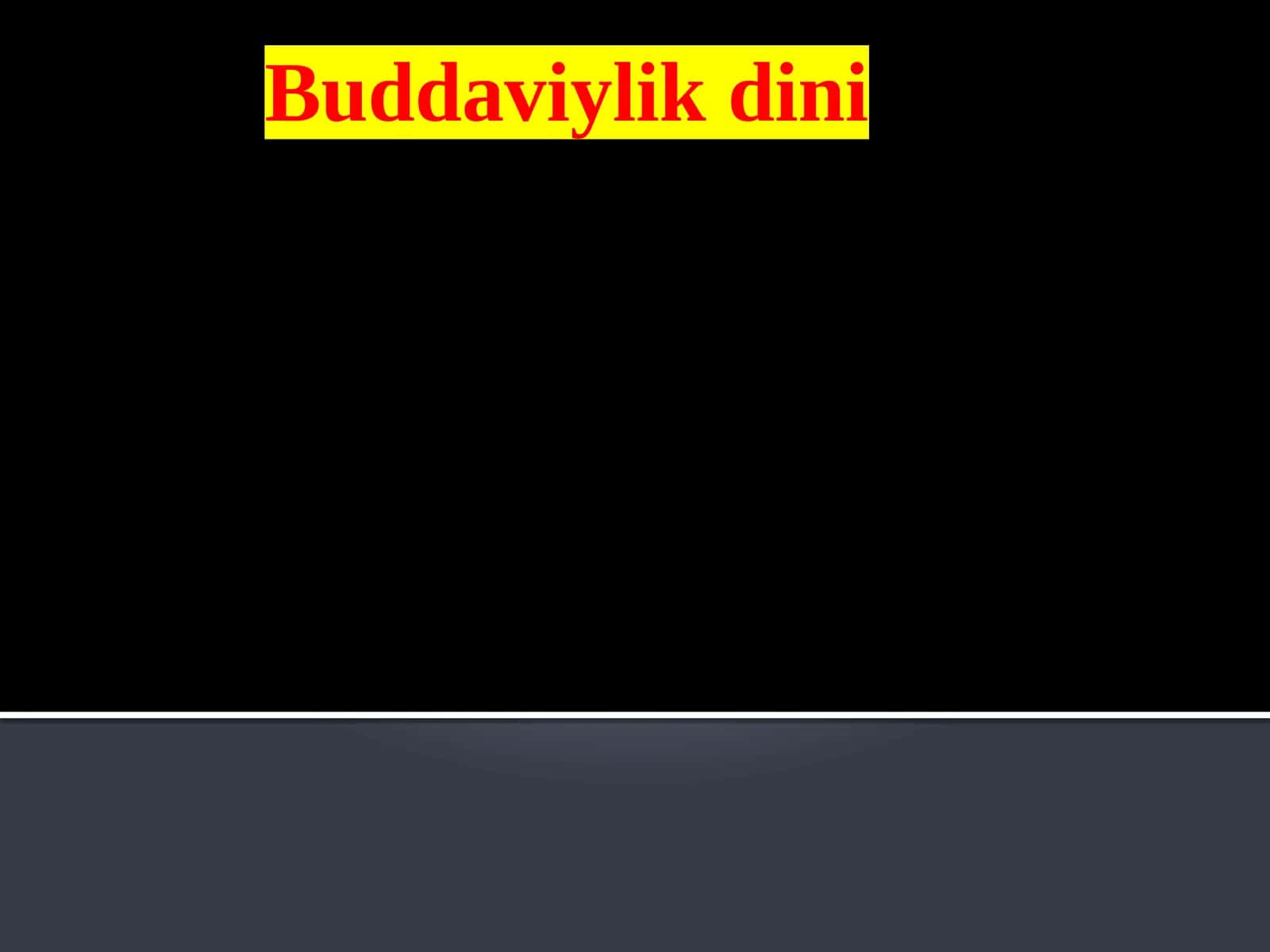 Buddaviylik dini 1