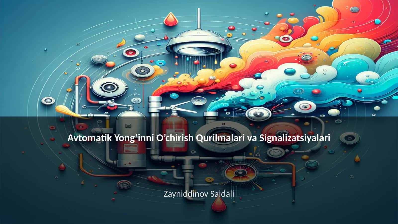 Avtomatik Yong’inni O’chirish Qurilmalari va Signalizatsiyalari 1