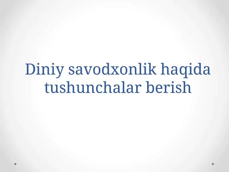 Diniy savodxonlik haqida tushunchalar berish 1