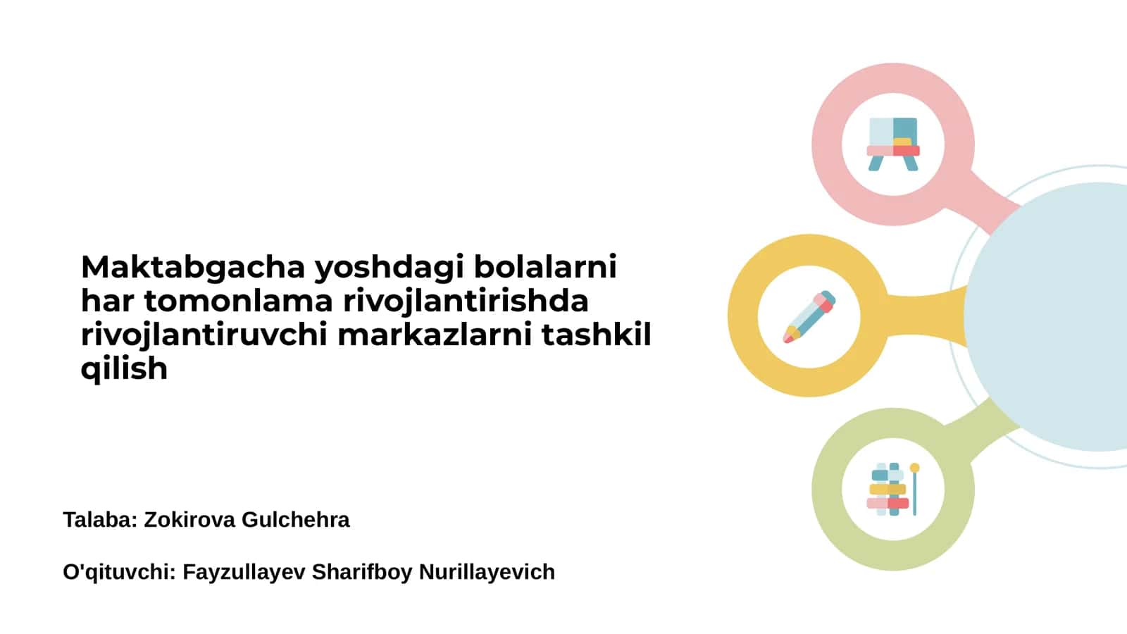 Maktabgacha yoshdagi bolalarni har tomonlama rivojlantirishda rivojlantiruvchi markazlarni tashkil qilish 1