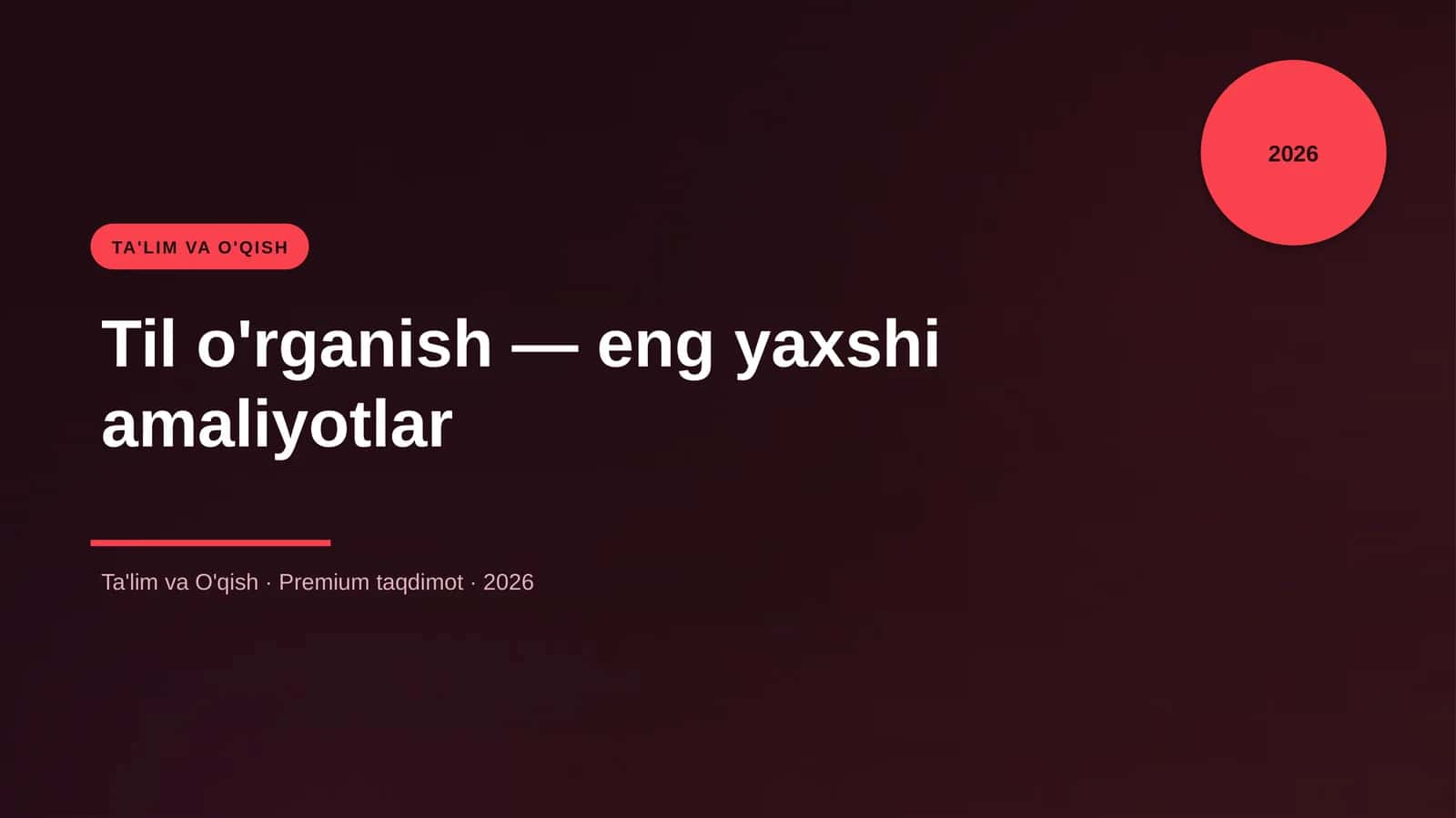 Til o'rganish — eng yaxshi amaliyotlar 1