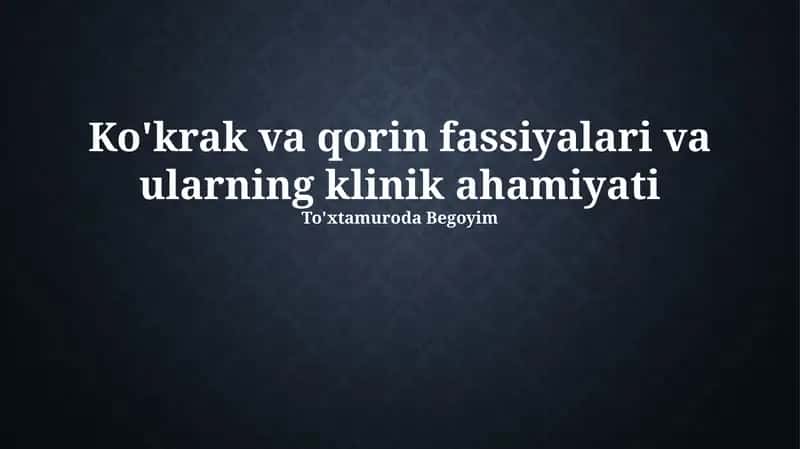 Torakal va abdominal fastsiyaning anatomiyasi va funksiyalari 1