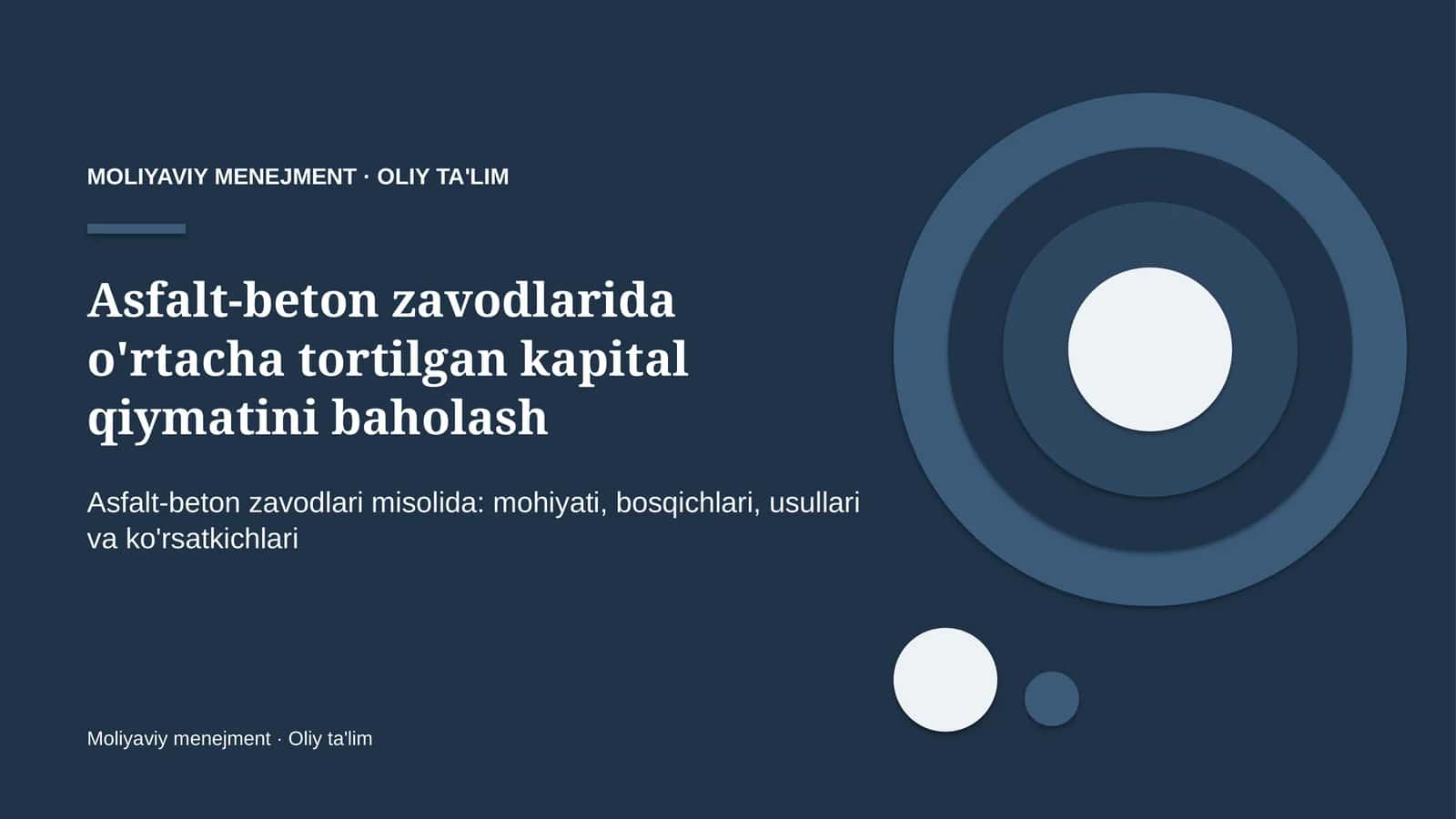 Asfalt-beton zavodlarida o'rtacha tortilgan kapital qiymatini baholash 1